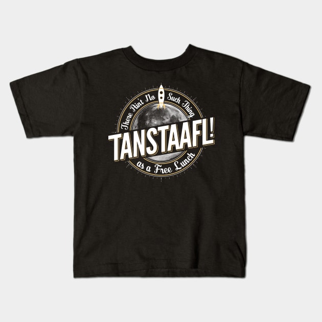 TANSTAAFL Kids T-Shirt by Natural 20 Shirts